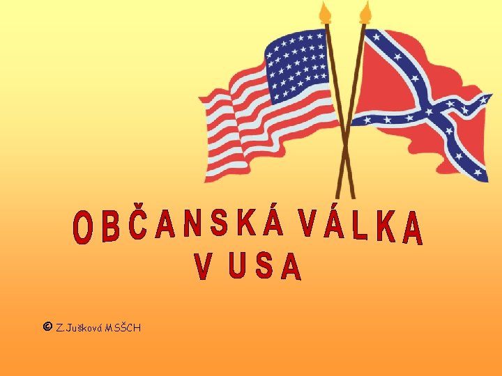 © Z. Jušková MSŠCH 