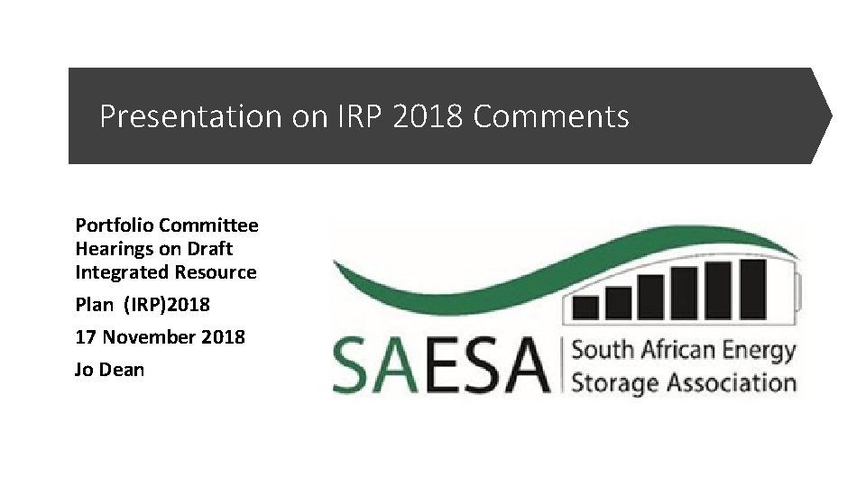 Presentation on IRP 2018 Comments Portfolio Committee Hearings on Draft Integrated Resource Plan (IRP)2018
