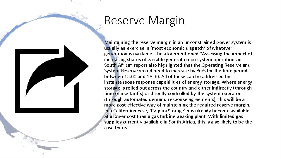 Reserve Margin Maintaining the reserve margin in an unconstrained power system is usually an