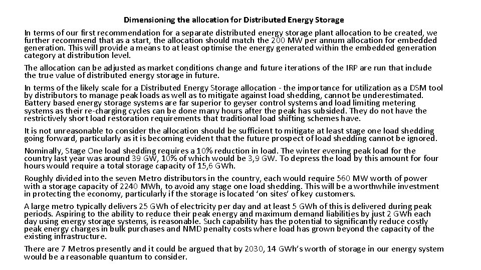 Dimensioning the allocation for Distributed Energy Storage In terms of our first recommendation for