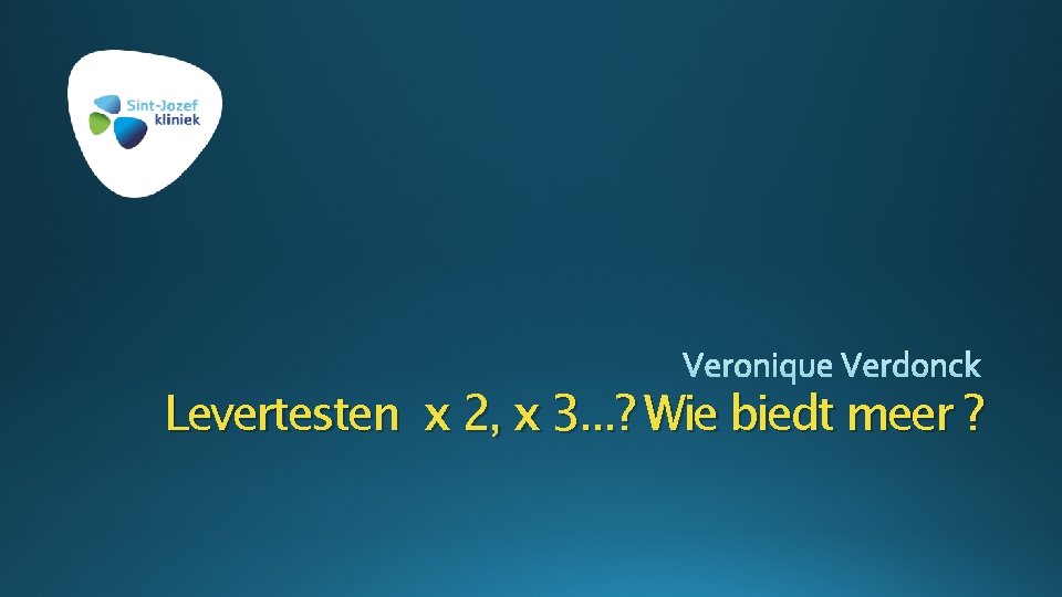 Levertesten x 2, x 3. . . ? Wie biedt meer ? 