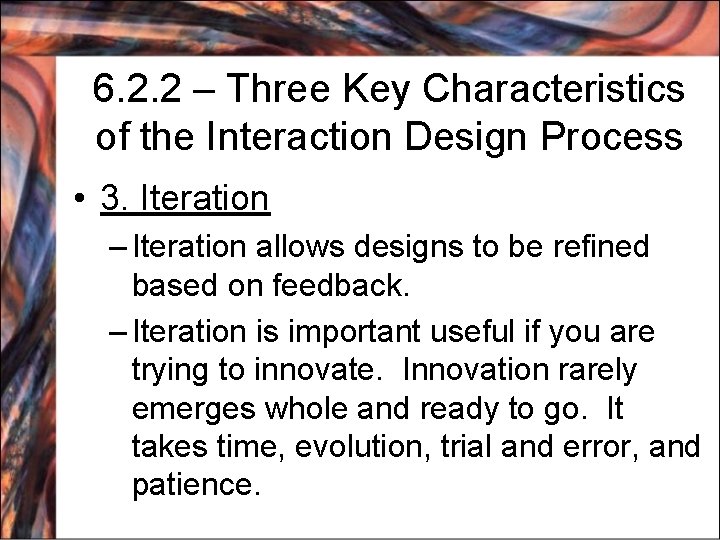 Chapter 6 The Process of Interaction Design Presented