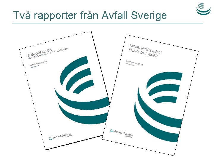 Två rapporter från Avfall Sverige 