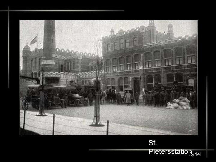 St. Pietersstation. Cyriel 