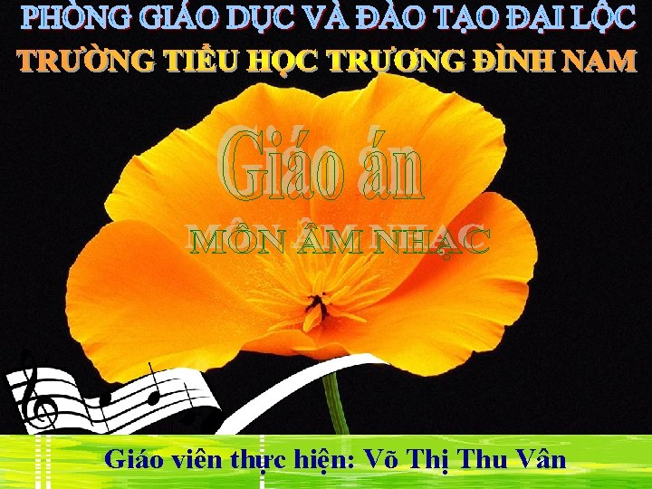 Giáo viên thực hiện: Võ Thị Thu Vân 