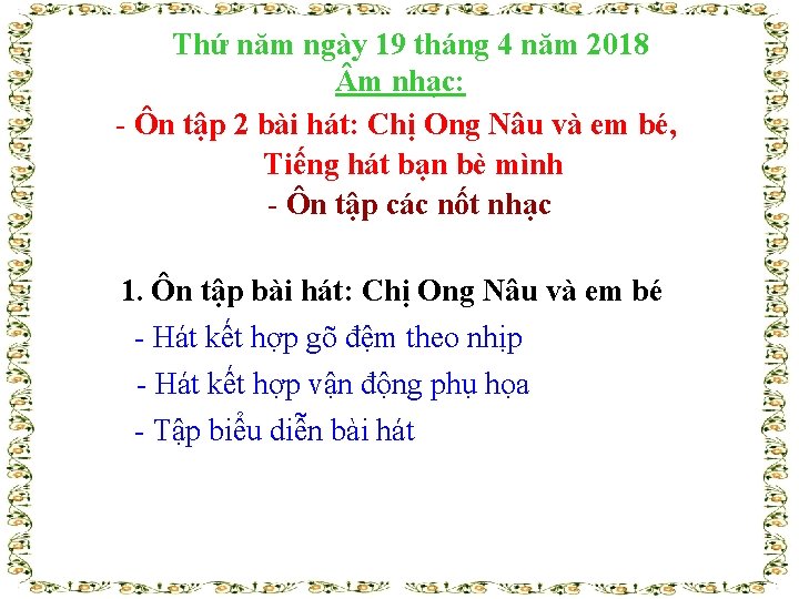 Thứ năm ngày 19 tháng 4 năm 2018 m nhạc: - Ôn tập 2