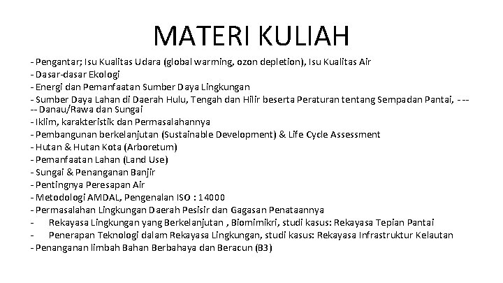 MATERI KULIAH - Pengantar; Isu Kualitas Udara (global warming, ozon depletion), Isu Kualitas Air