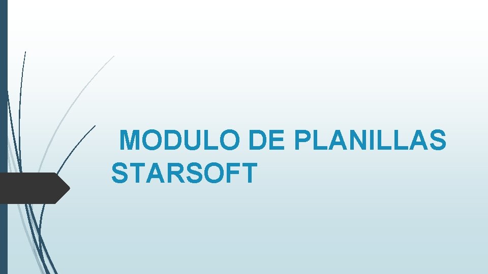 MODULO DE PLANILLAS STARSOFT 