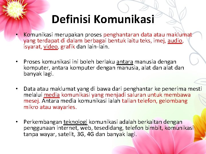 Definisi Komunikasi • Komunikasi merupakan proses penghantaran data atau maklumat yang terdapat di dalam