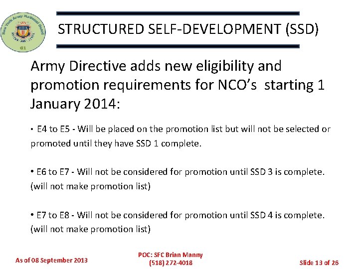 STRUCTURED SELF-DEVELOPMENT (SSD) Army Directive adds new eligibility and promotion requirements for NCO’s starting