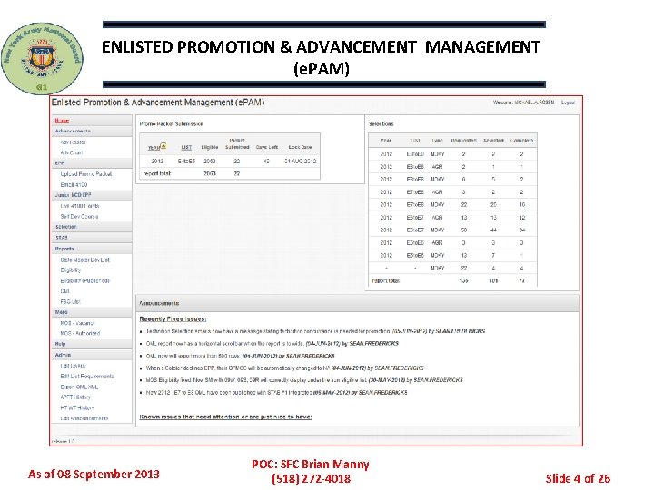 ENLISTED PROMOTION & ADVANCEMENT MANAGEMENT (e. PAM) As of 08 September 2013 POC: SFC