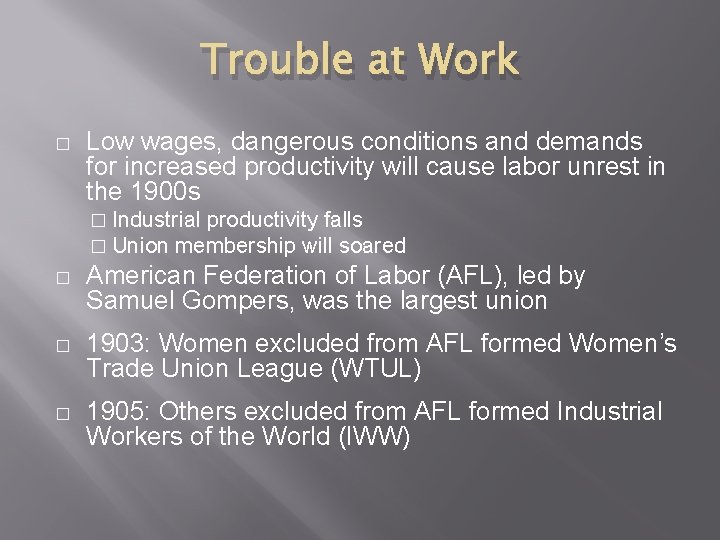 Trouble at Work � Low wages, dangerous conditions and demands for increased productivity will Trouble at Work � Low wages, dangerous conditions and demands for increased productivity will