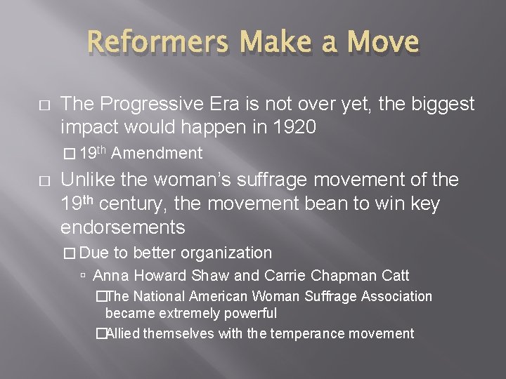 Reformers Make a Move � The Progressive Era is not over yet, the biggest Reformers Make a Move � The Progressive Era is not over yet, the biggest