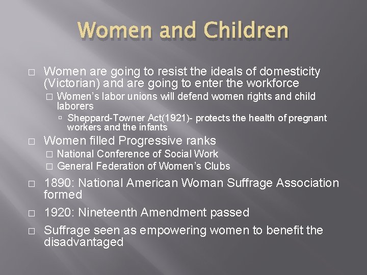 Women and Children � Women are going to resist the ideals of domesticity (Victorian) Women and Children � Women are going to resist the ideals of domesticity (Victorian)