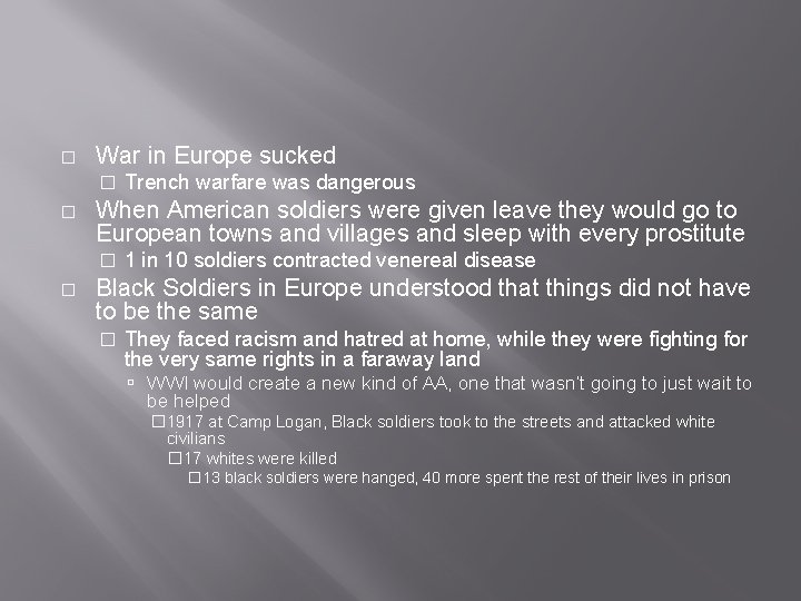 � War in Europe sucked � � When American soldiers were given leave they � War in Europe sucked � � When American soldiers were given leave they