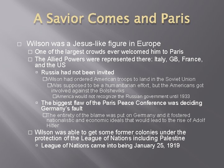 A Savior Comes and Paris � Wilson was a Jesus-like figure in Europe � A Savior Comes and Paris � Wilson was a Jesus-like figure in Europe �