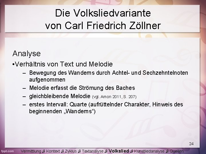 Die Volksliedvariante von Carl Friedrich Zöllner Analyse • Verhältnis von Text und Melodie –
