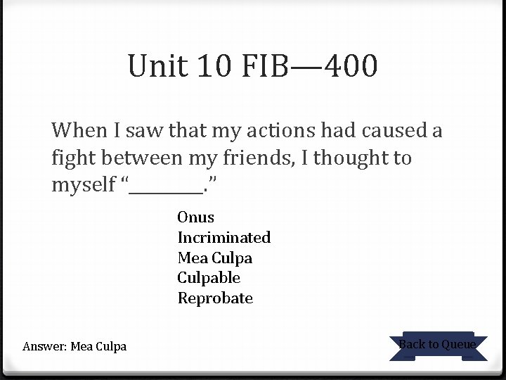 Unit 10 FIB— 400 When I saw that my actions had caused a fight