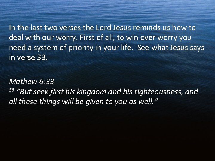 In the last two verses the Lord Jesus reminds us how to deal with In the last two verses the Lord Jesus reminds us how to deal with