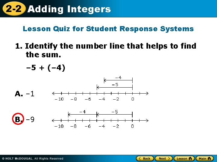 2 -2 Adding Integers Lesson Quiz for Student Response Systems 1. Identify the number