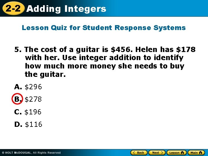 2 -2 Adding Integers Lesson Quiz for Student Response Systems 5. The cost of
