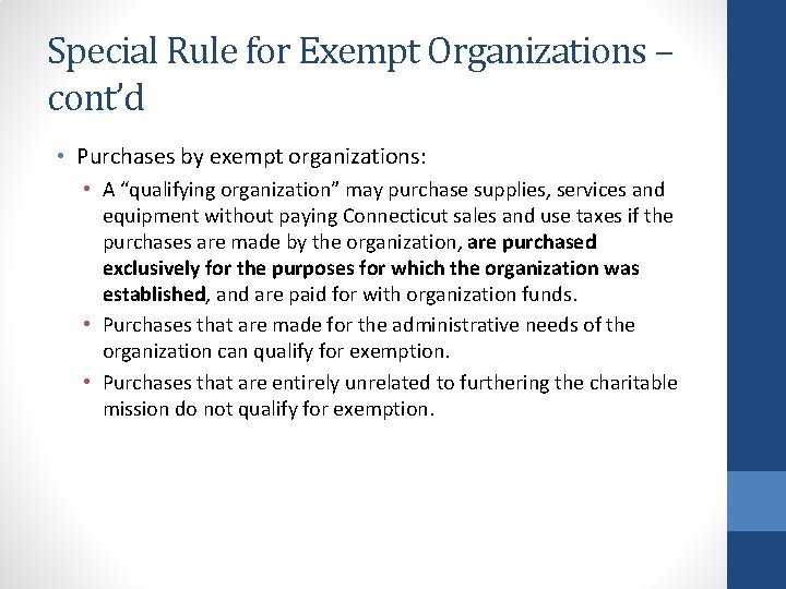 Special Rule for Exempt Organizations – cont’d • Purchases by exempt organizations: • A