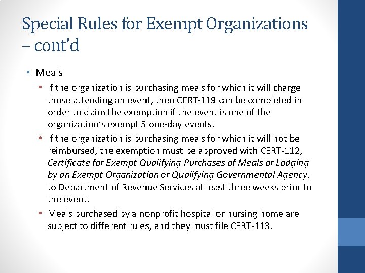 Special Rules for Exempt Organizations – cont’d • Meals • If the organization is