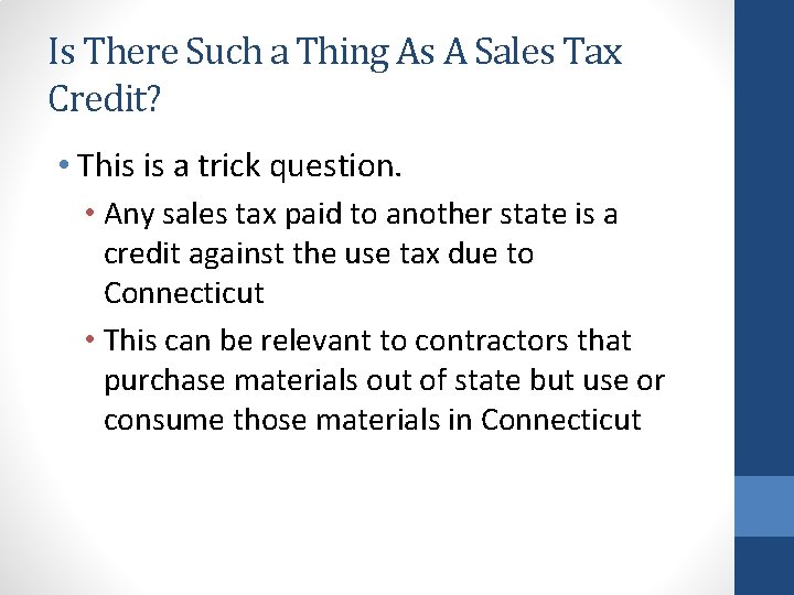 Is There Such a Thing As A Sales Tax Credit? • This is a