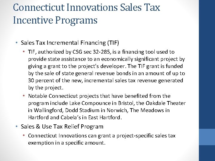 Connecticut Innovations Sales Tax Incentive Programs • Sales Tax Incremental Financing (TIF) • TIF,