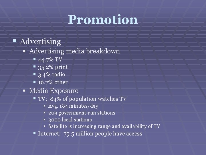 Promotion § Advertising media breakdown § 44. 7% TV § 35. 2% print §