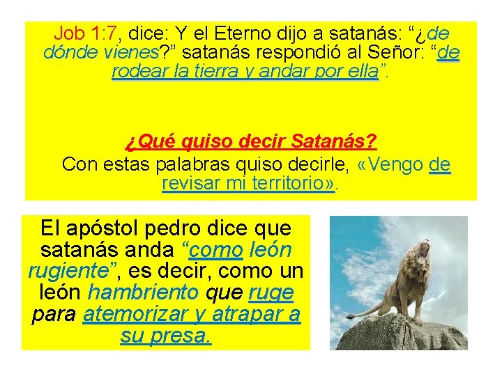 Job 1: 7, dice: Y el Eterno dijo a satanás: “¿de dónde vienes? ” Job 1: 7, dice: Y el Eterno dijo a satanás: “¿de dónde vienes? ”