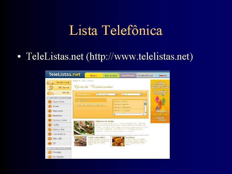 Lista Telefônica • Tele. Listas. net (http: //www. telelistas. net) 