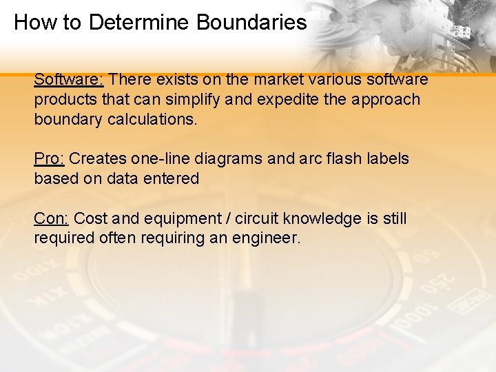 How to Determine Boundaries Software: There exists on the market various software products that