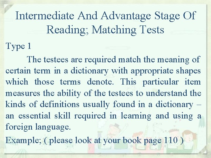 Intermediate And Advantage Stage Of Reading; Matching Tests Type 1 The testees are required