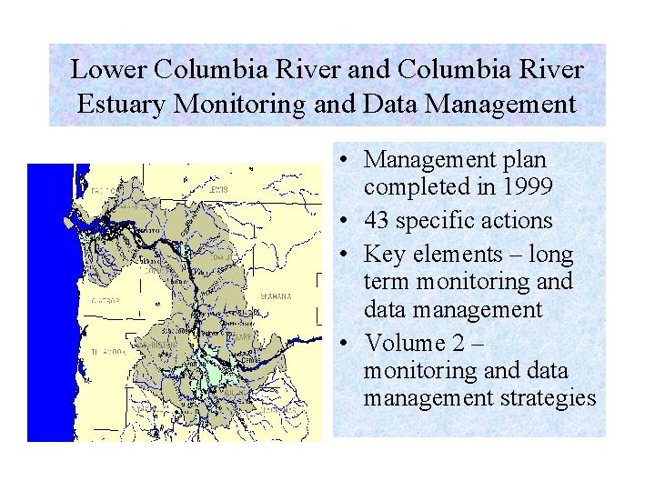 Lower Columbia River and Columbia River Estuary Monitoring and Data Management • Management plan