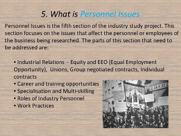 5. What is Personnel Issues is the fifth section of the industry study project.