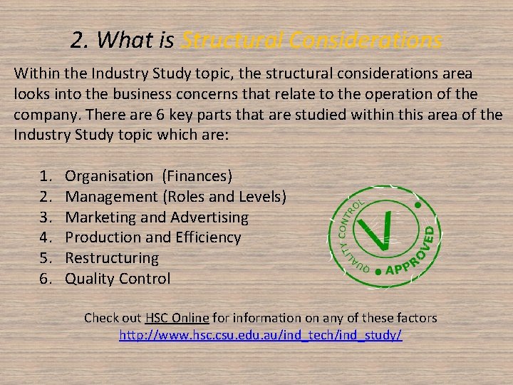 2. What is Structural Considerations Within the Industry Study topic, the structural considerations area