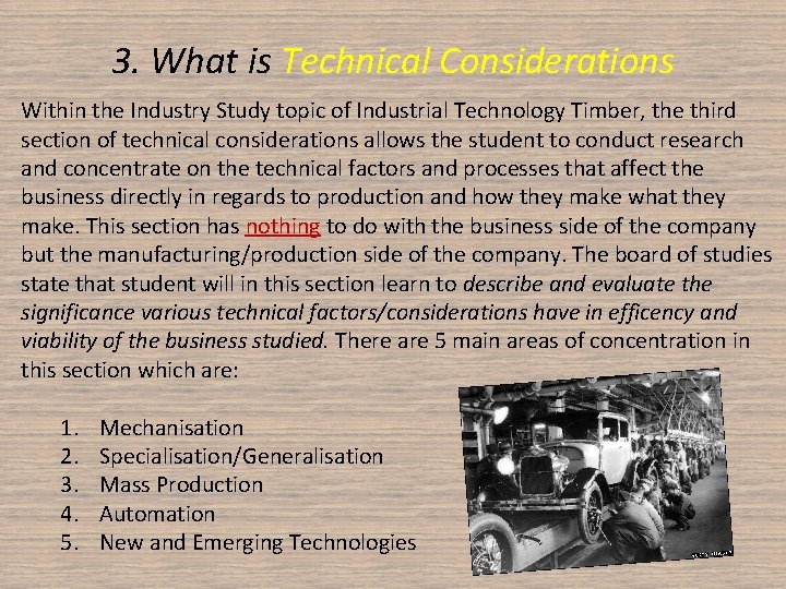 3. What is Technical Considerations Within the Industry Study topic of Industrial Technology Timber,