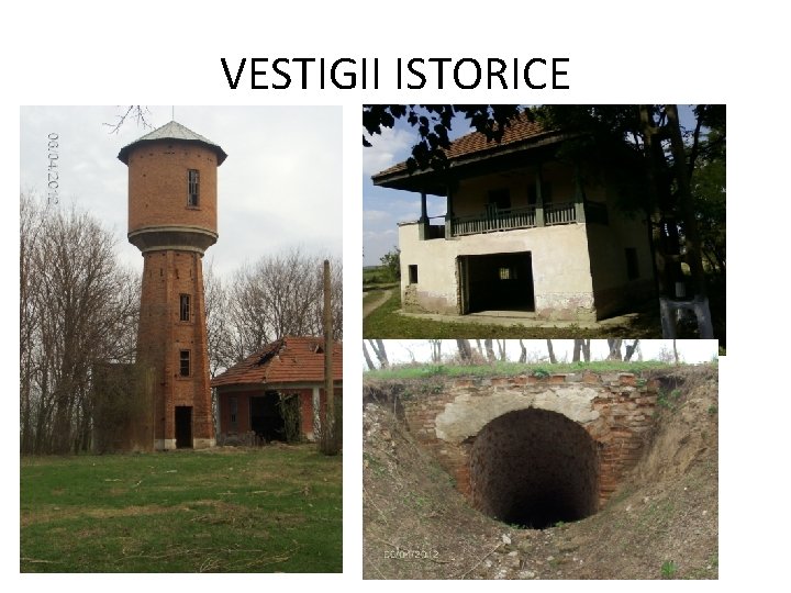 VESTIGII ISTORICE 