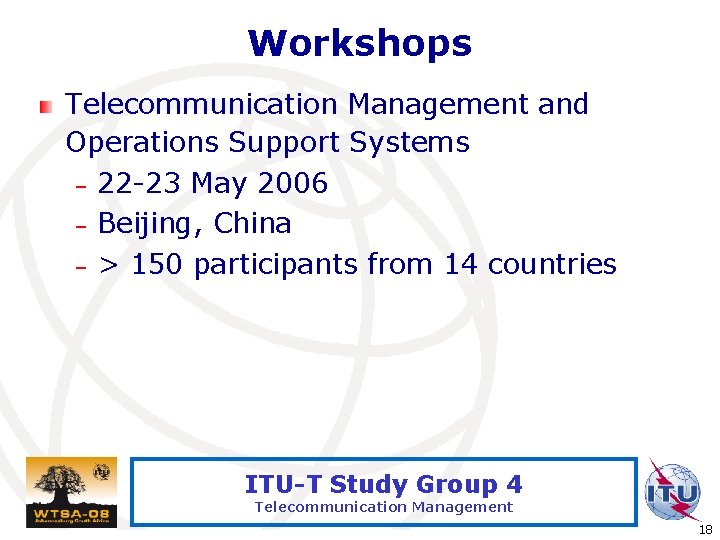 Workshops Telecommunication Management and Operations Support Systems – 22 -23 May 2006 – Beijing,