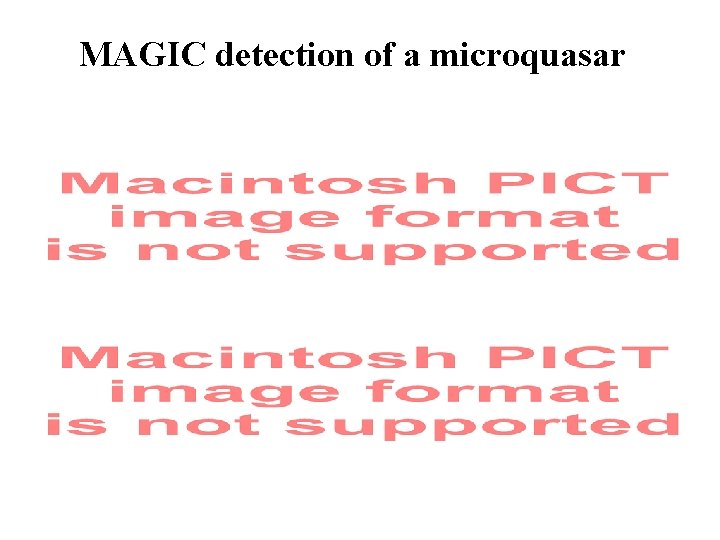MAGIC detection of a microquasar 