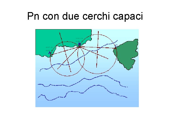 Pn con due cerchi capaci 