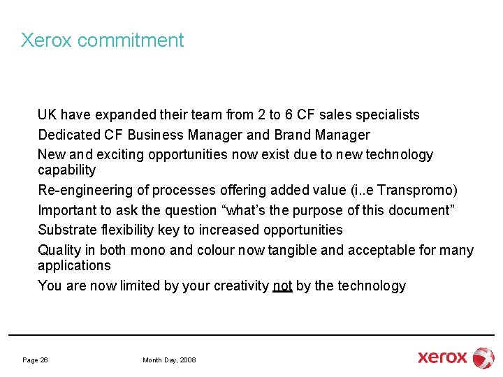 Xerox commitment UK have expanded their team from 2 to 6 CF sales specialists