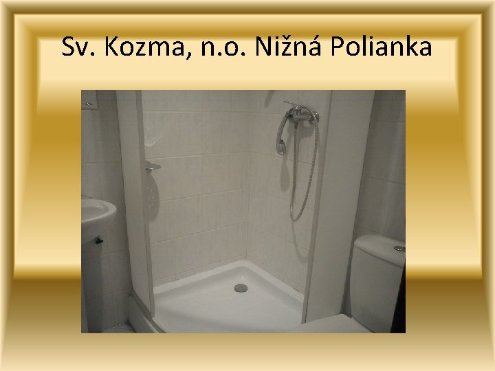Sv. Kozma, n. o. Nižná Polianka 