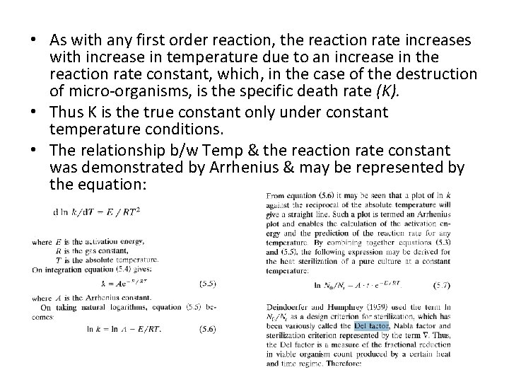 • As with any first order reaction, the reaction rate increases with increase • As with any first order reaction, the reaction rate increases with increase