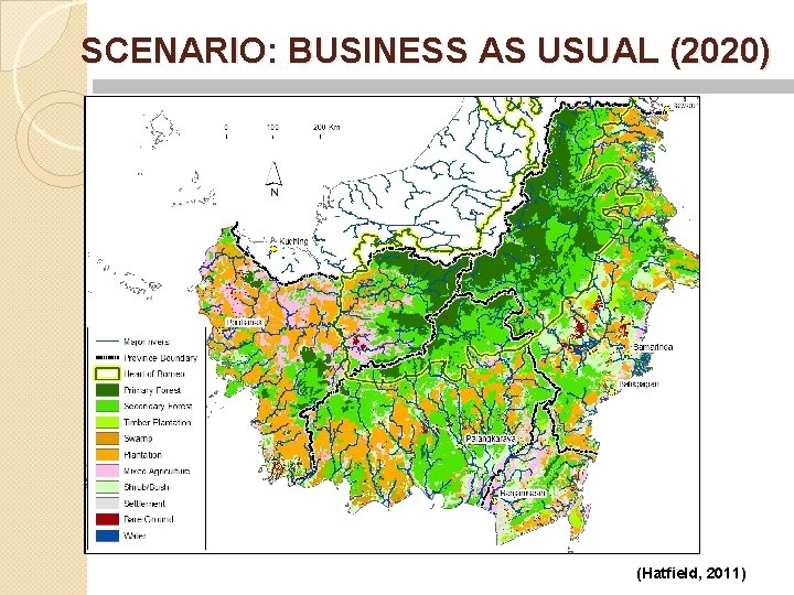 SCENARIO: BUSINESS AS USUAL (2020) (Hatfield, 2011) 