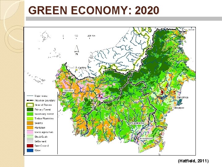 GREEN ECONOMY: 2020 (Hatfield, 2011) 