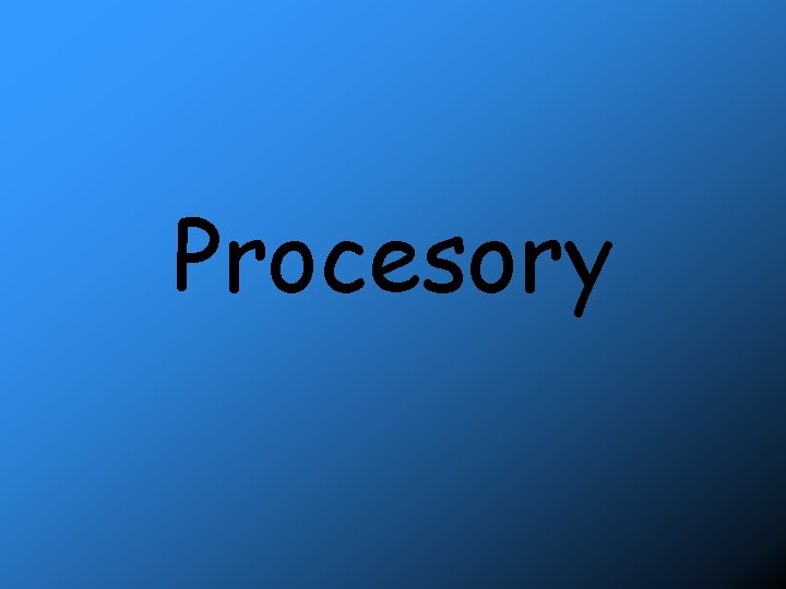 Procesory 