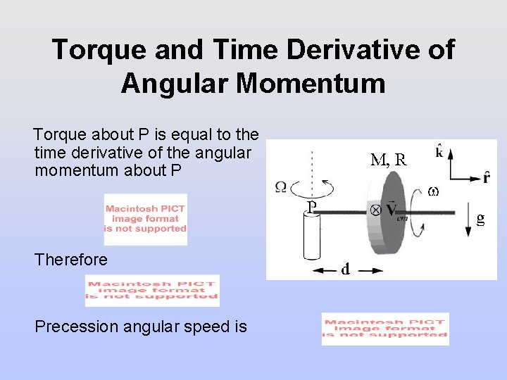 Torque and Time Derivative of Angular Momentum Torque about P is equal to the