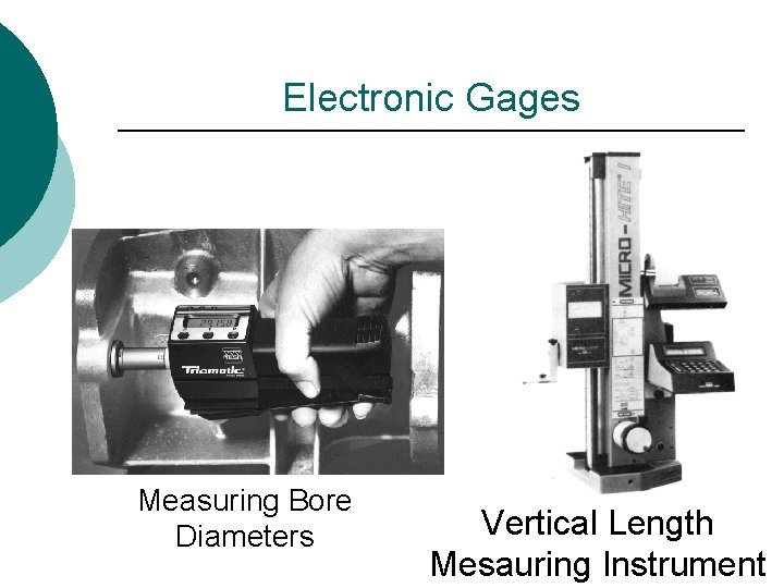 Electronic Gages Measuring Bore Diameters Vertical Length Mesauring Instrument 